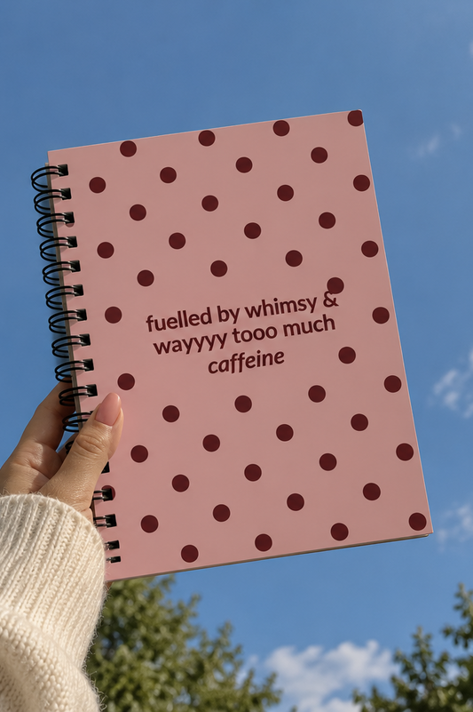 Fuelled by Whimsy & Wayyyy Too Much Caffeine | A5 Diary